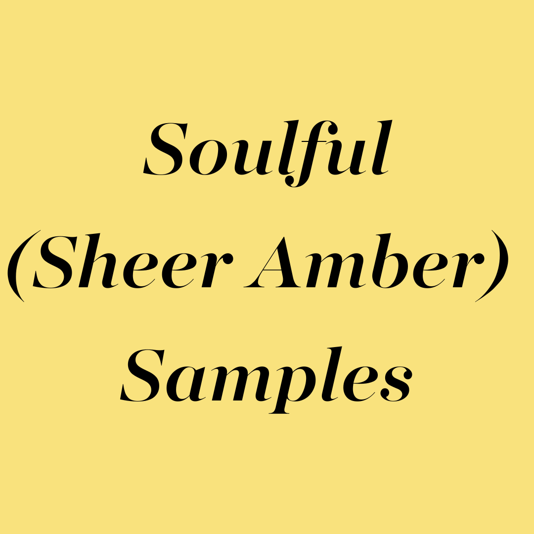 Soulful (Sheer Amber) Samples